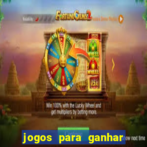 jogos para ganhar dinheiro sem depositar